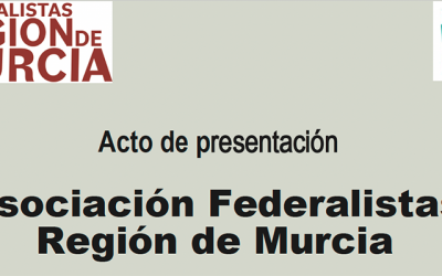 Acto de presentación de la Asociación de Federalistas de la Región de Murcia